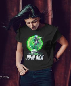 John rick john wick mixed rick and morty shirt
