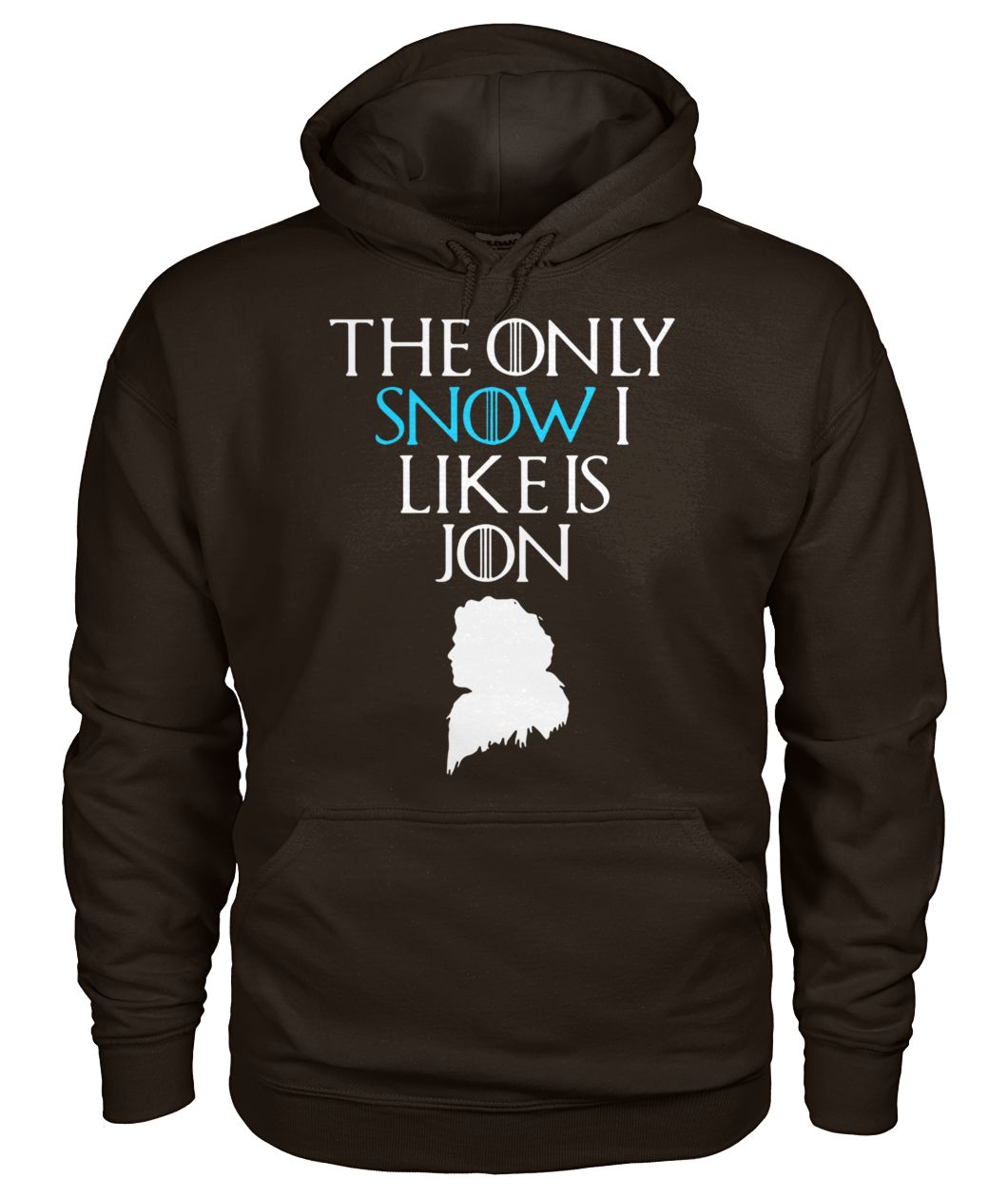 Jon snow the only snow I like is jon game of thrones gildan hoodie