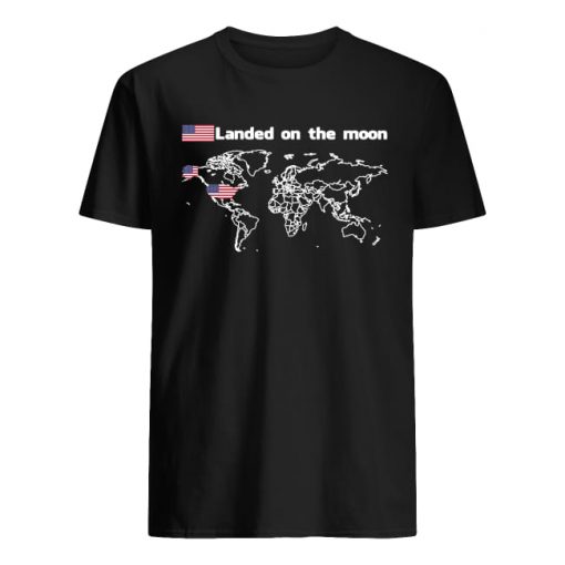 Landed on the moon guy shirt
