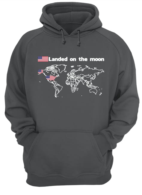 Landed on the moon hoodie