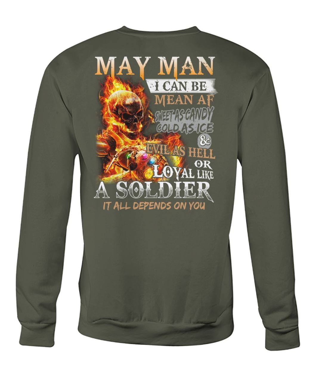 May man I can be mean af sweet as candy gold as ice and evil as hell crew neck sweatshirt