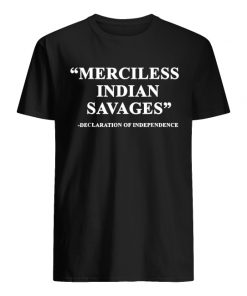 Merciless indian savages guy shirt
