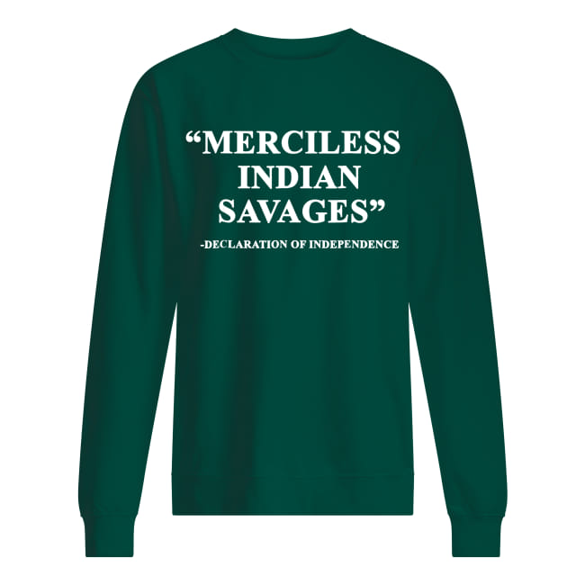 Merciless indian savages sweatshirt