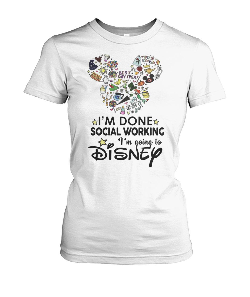 Mickey mouse I'm done social working I'm going to disney women's crew tee