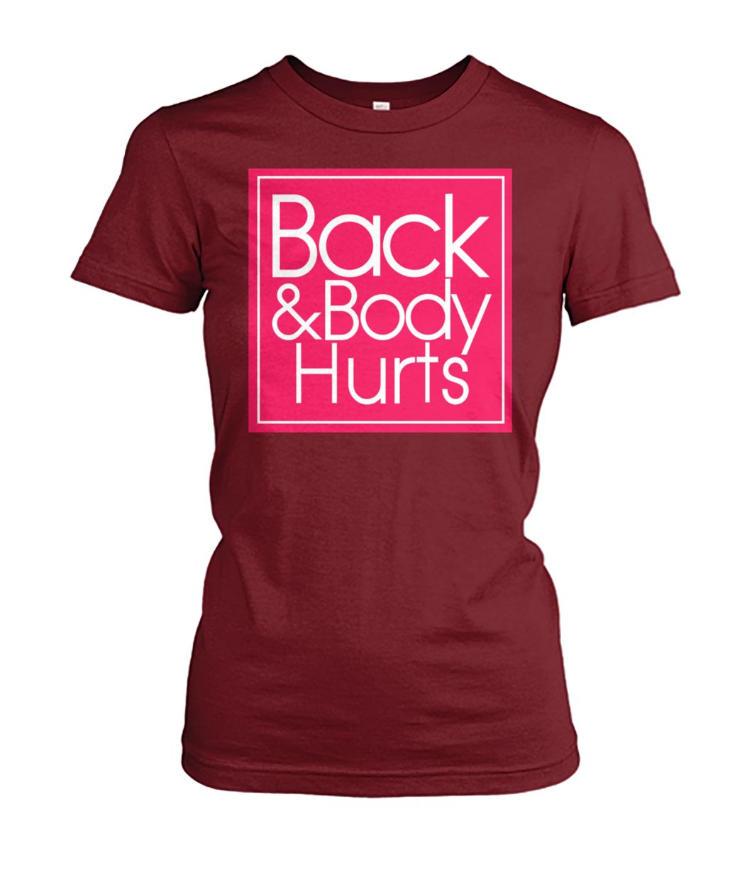 My back and body hurts women's crew tee