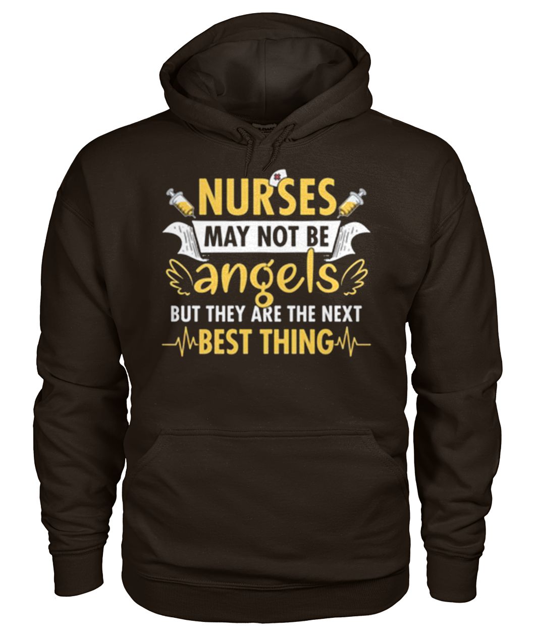 Nurses may not be angels but they are best thing gildan hoodie