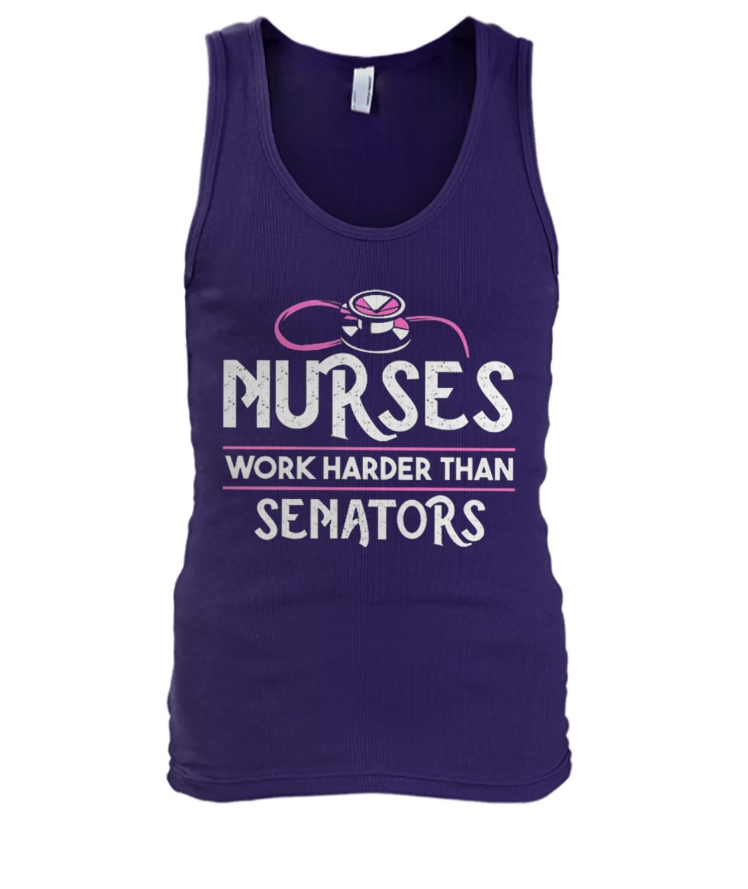 Nurses work harder than senators nurse life men's tank top