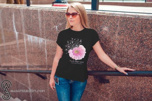 Pink daisy faith hope love breast cancer awareness shirt