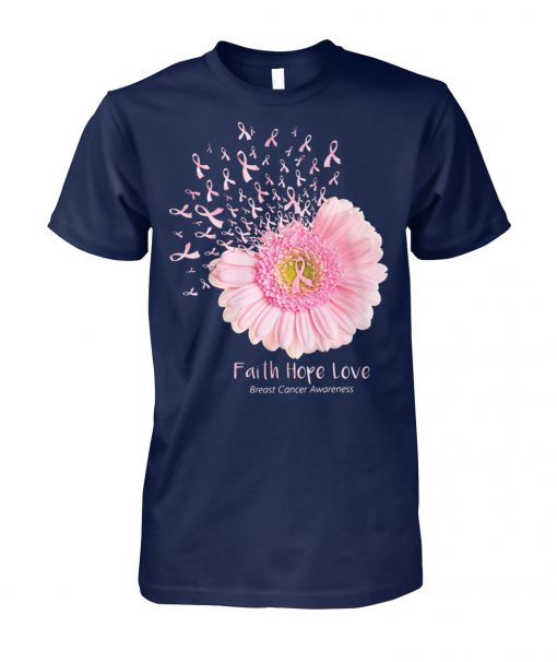 Pink daisy faith hope love breast cancer awareness unisex cotton tee