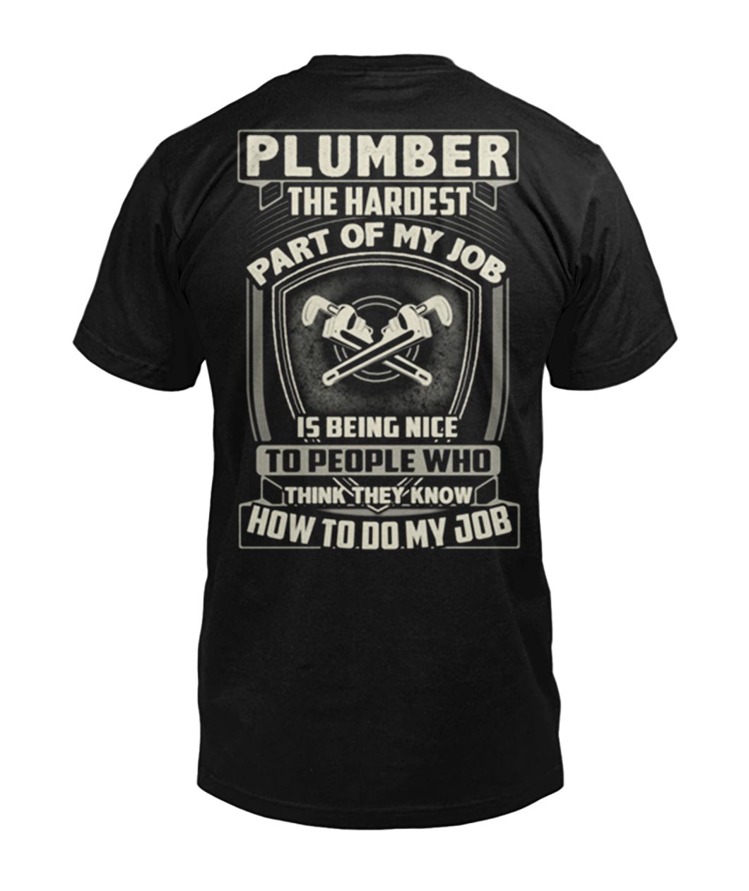 Plumber the hardest part of my job is being nice mens v-neck