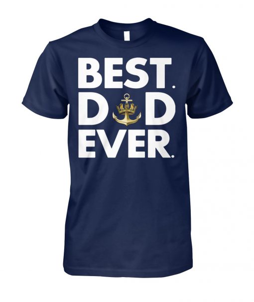 Royal navy best dad ever unisex cotton tee