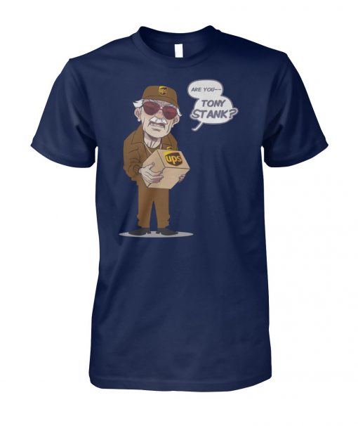 Stan lee are you tony stank unisex cotton tee