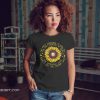 Sunflower they whispered to her you can't withstand the storm shirt