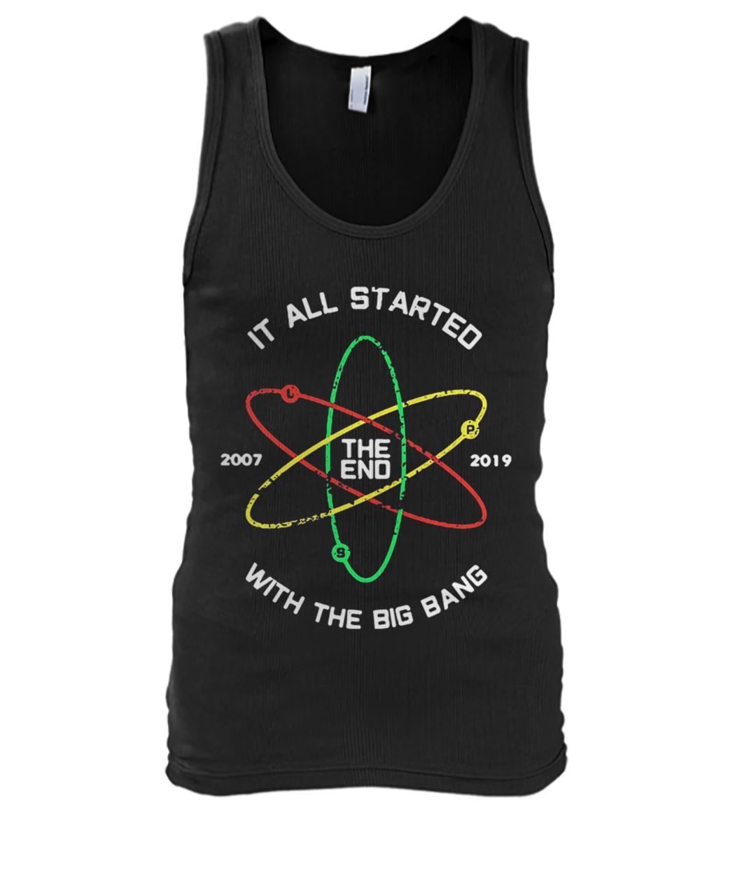 The end 2007 2019 it all started with the big bang men's tank top