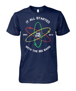 The end 2007 2019 it all started with the big bang unisex cotton tee