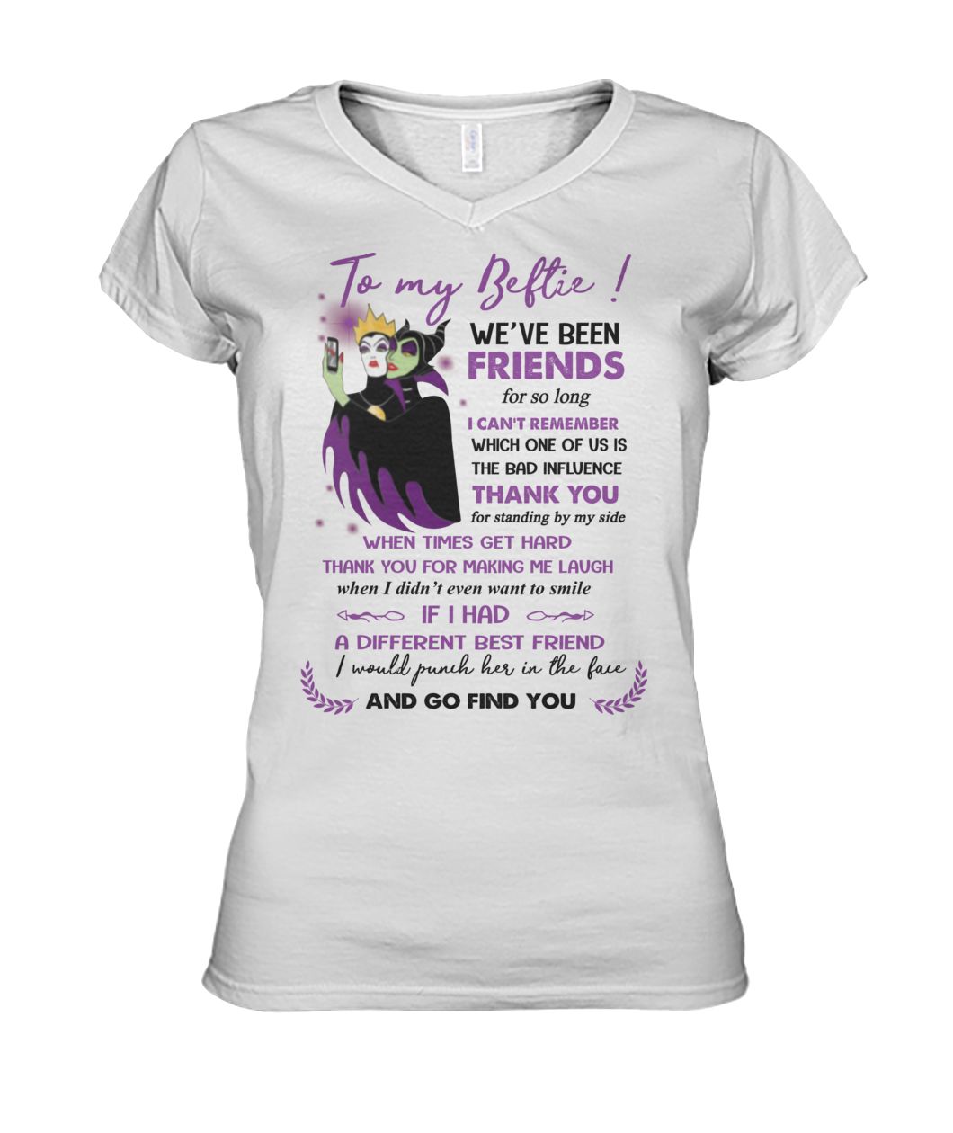 The evil queen and maleficent to my bestie we've been friends for so long women's v-neck