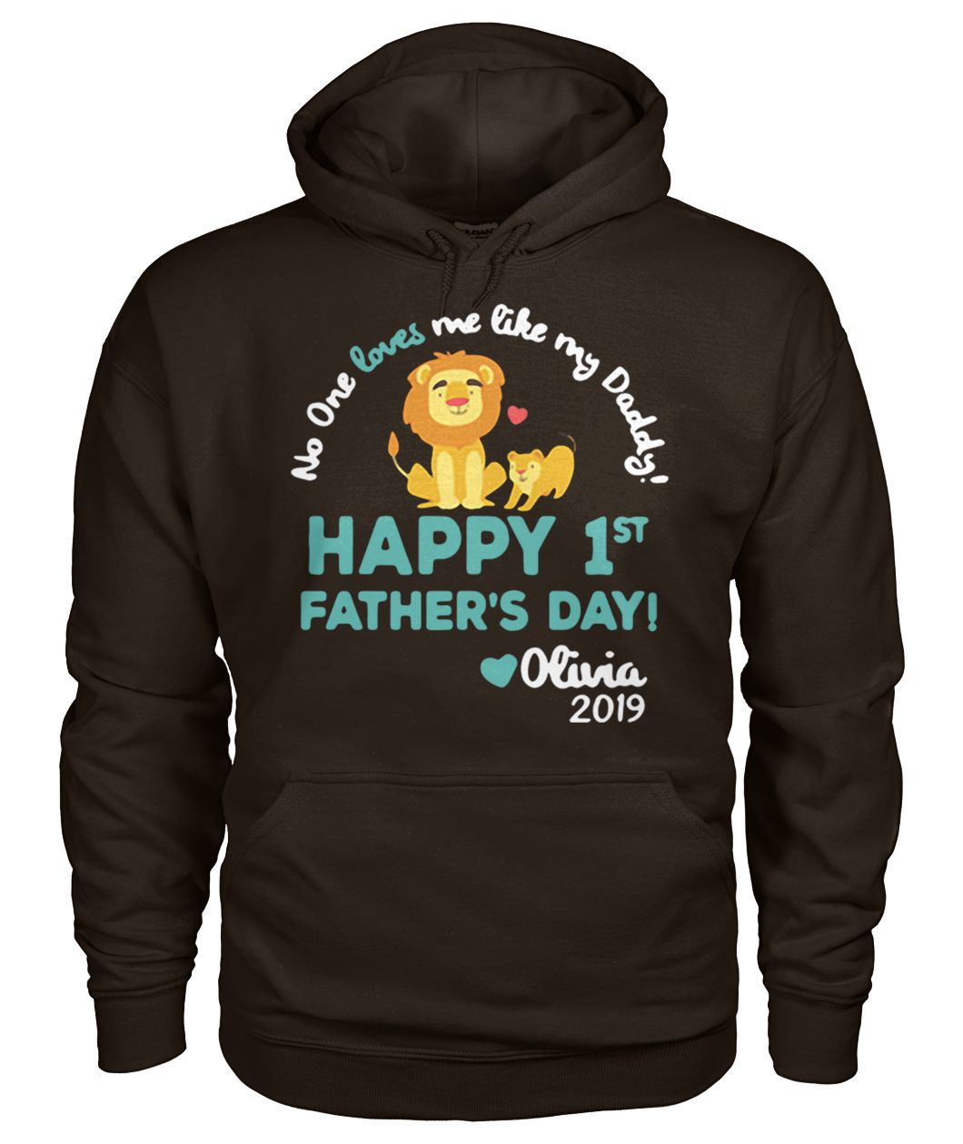 The lion king no one loves me like my daddy happy 1st father's day olivia 2019 gildan hoodie