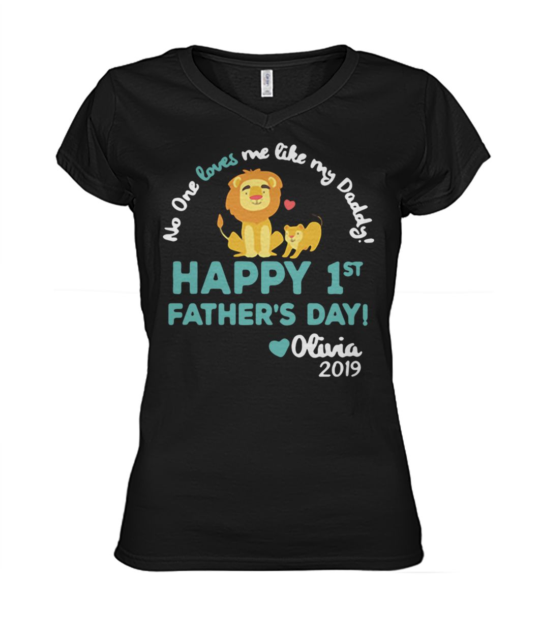 The lion king no one loves me like my daddy happy 1st father's day olivia 2019 women's v-neck