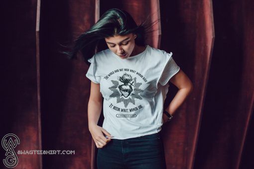 The world does not need what women have it needs shirt