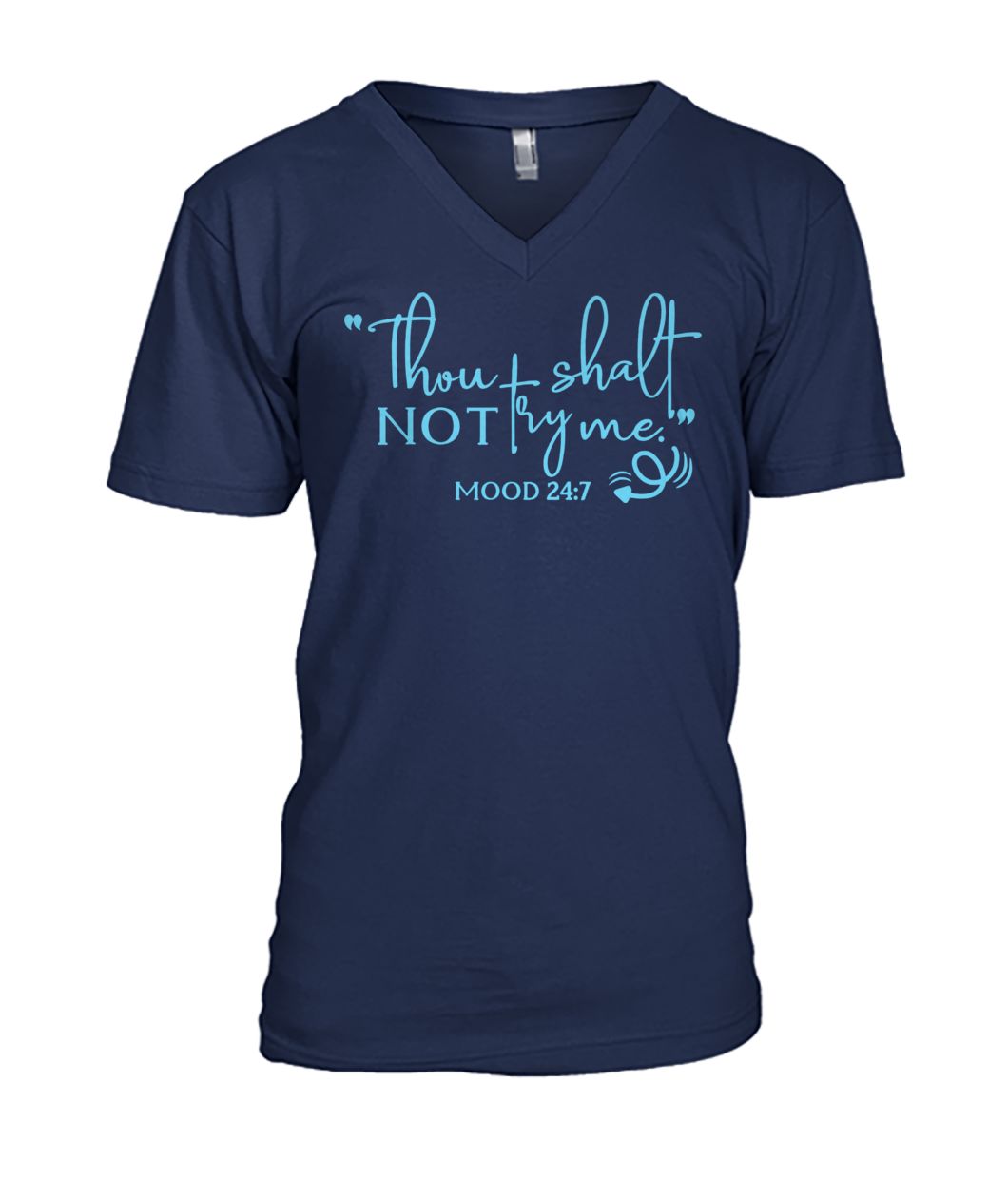 Thou shall not try me mood 24-7 mother's day mens v-neck