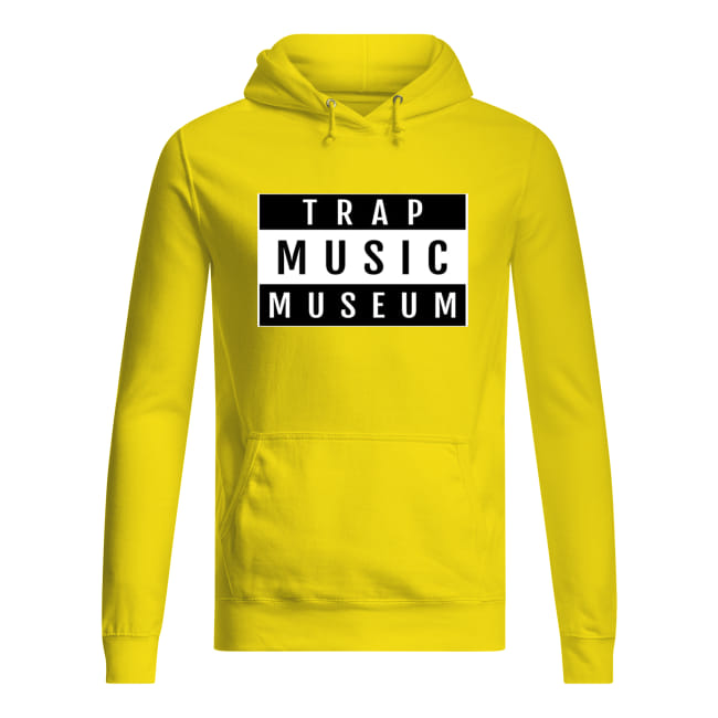 Trap music museum hoodie