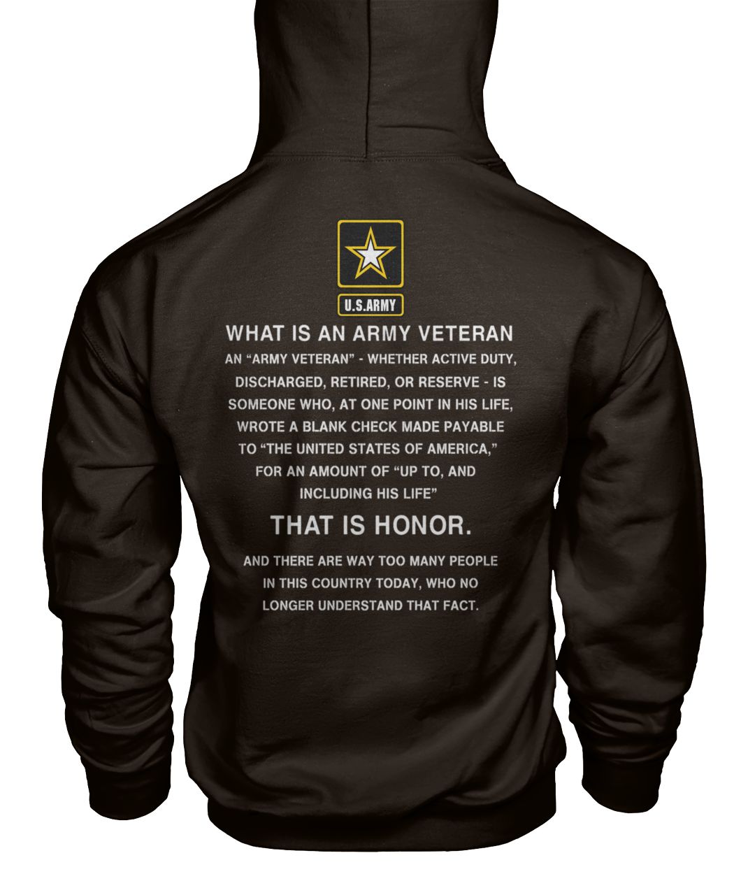 U.S.Army what is an army veteran that is honor gildan hoodie