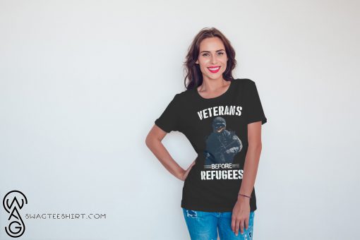 Veterans before refugees shirt