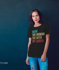 Vintage mom the woman the myth the legend mothers day shirt
