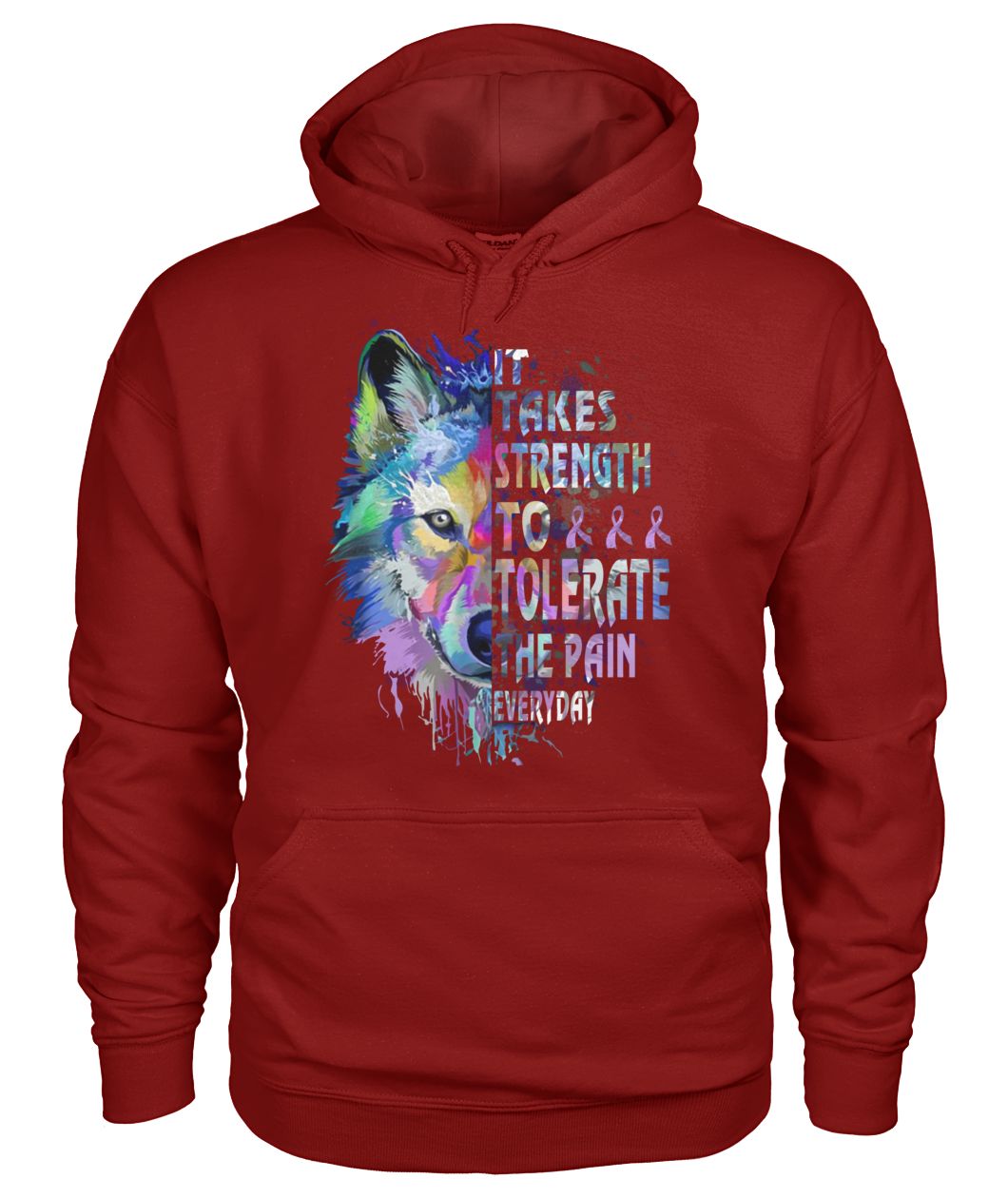 Wolf it takes strength to tolerate the pain everyday fibromyalgia awareness gildan hoodie