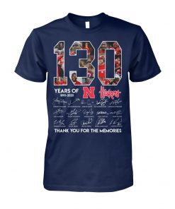 130 years of nebraska cornhuskers 1890-2020 thank you for the memories signatures unisex cotton tee