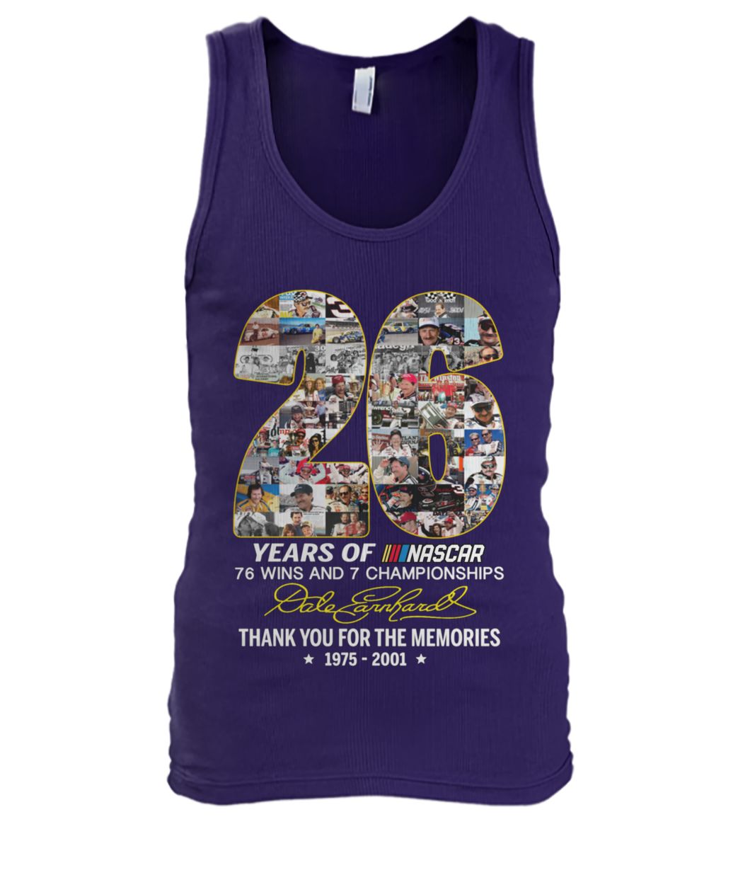 26 years of nascar 76 wins and 7 championships dale earnhardt signature men's tank top