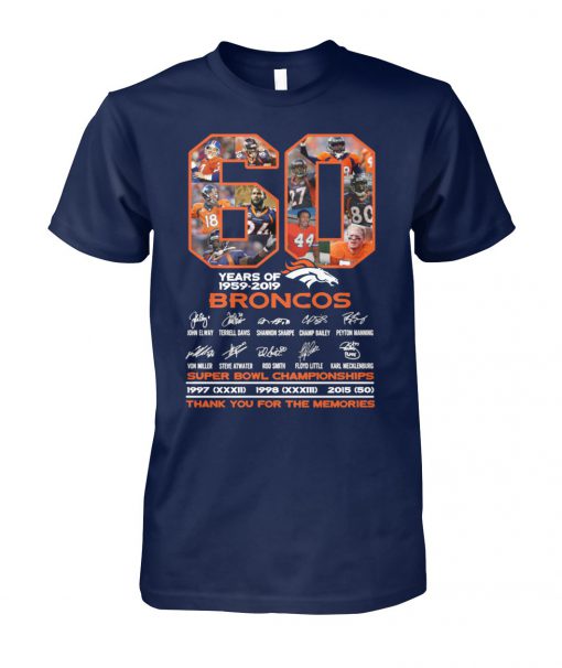 60 years of 1959-2019 broncos super bowl championships thank you for memories signatures unisex cotton tee