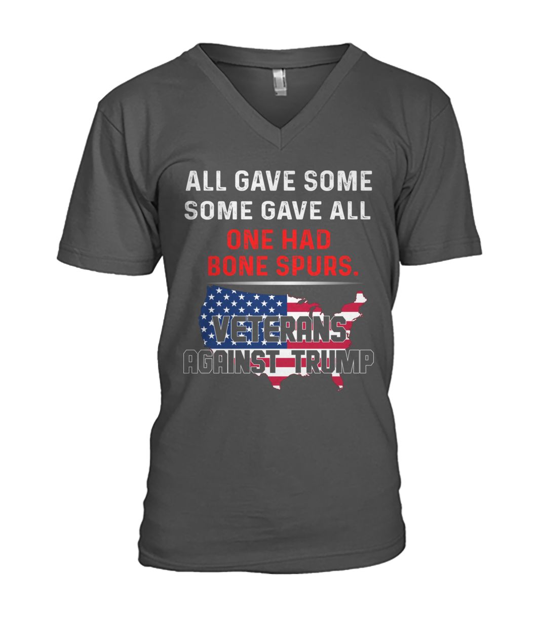All gave some gave all one had bone spurs veterans against trump mens v-neck