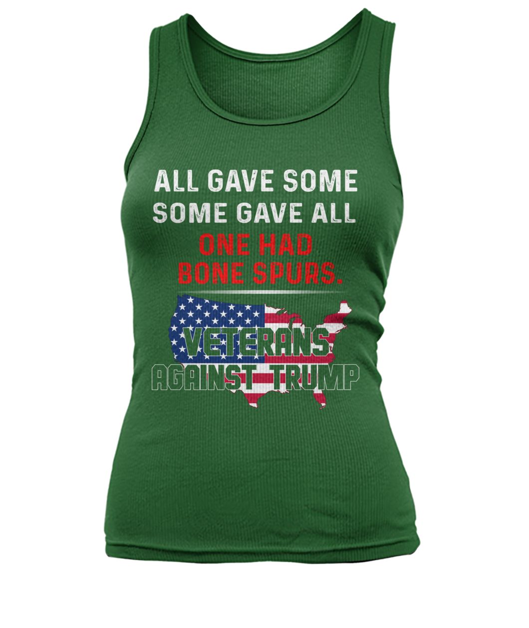 All gave some gave all one had bone spurs veterans against trump women's tank top