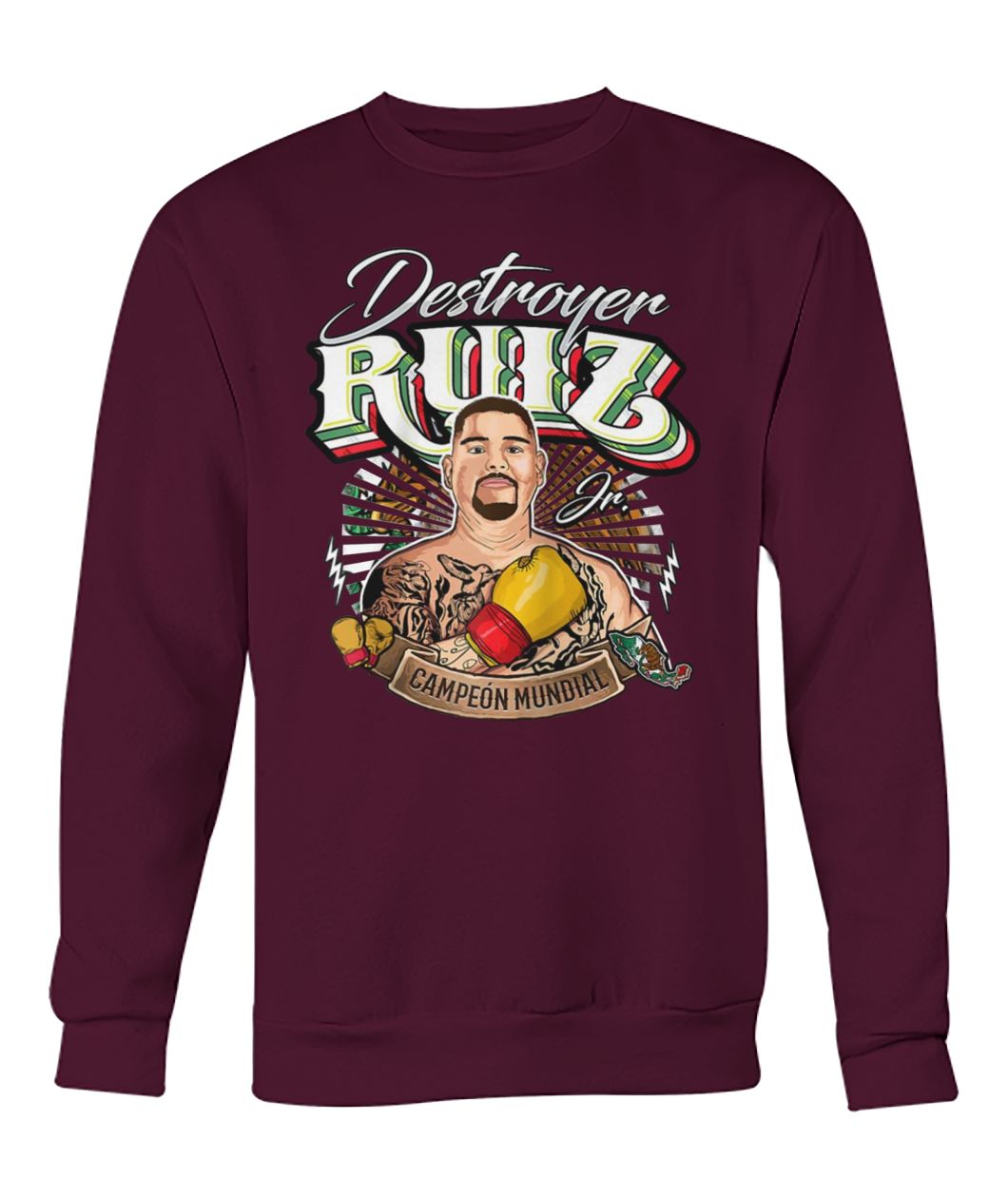 Andy Ruiz Jr the destroyer crew neck sweatshirt