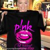 Be badass everyday singer pink shirt