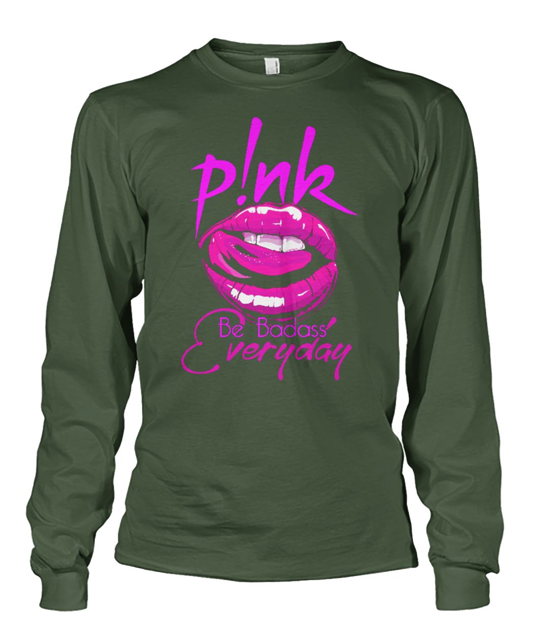 Be badass everyday singer pink unisex long sleeve