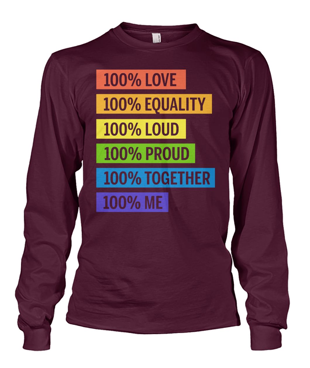 Brendon urie 100& love 100% equality 100% proud unisex long sleeve
