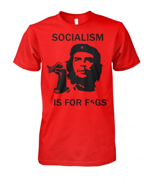 Che guevara socialism is for figs unisex cotton tee