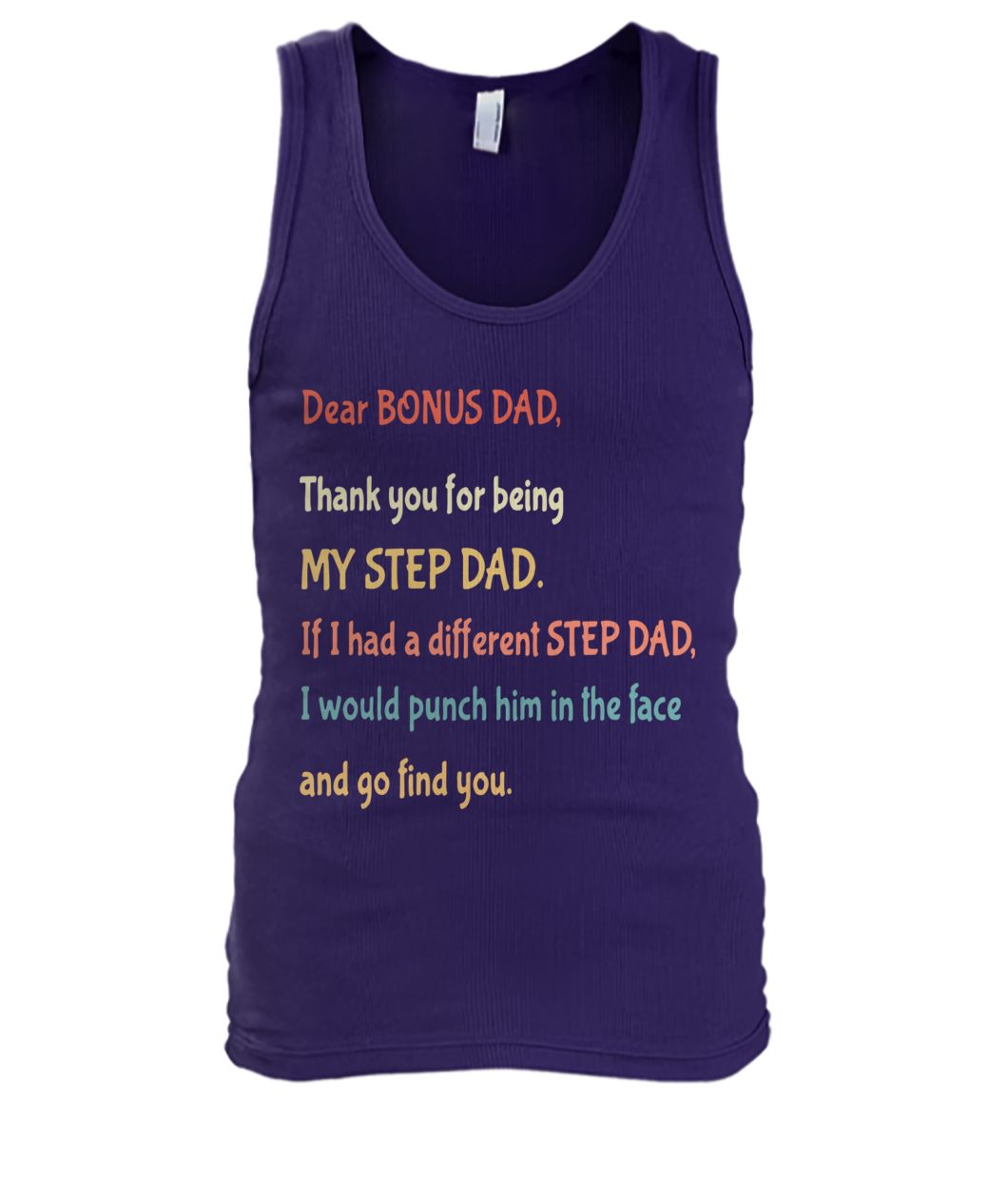 Dear bonus dad thank you for being my step dad men's tank top