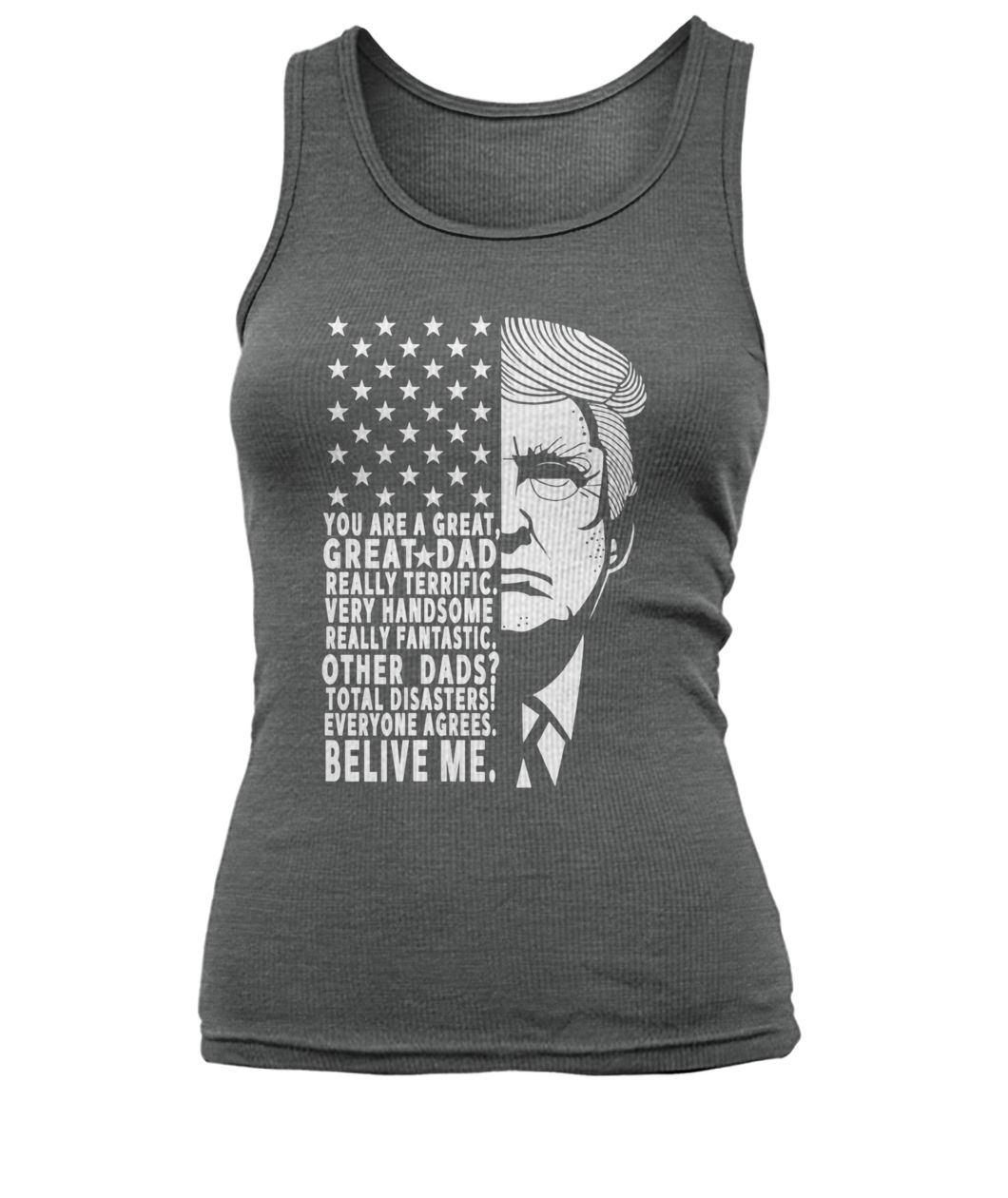 Donald trump fathers day you are great dad women's tank top