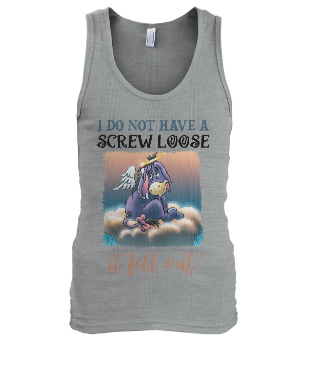 Eeyore I do not have a screw loose it fell out men's tank top