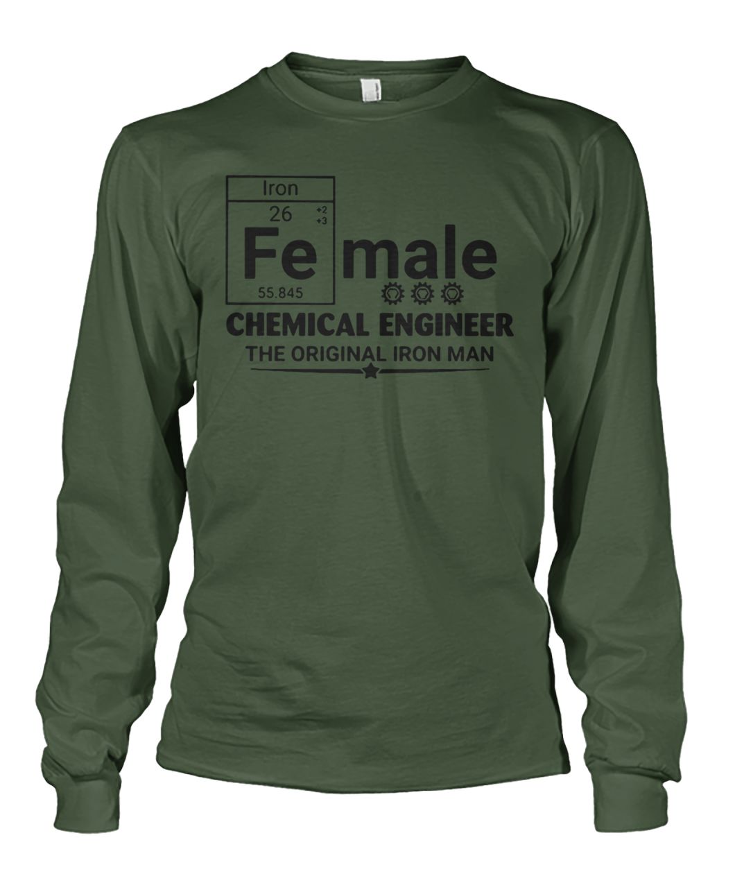 Female chemical engineer the original iron man unisex long sleeve