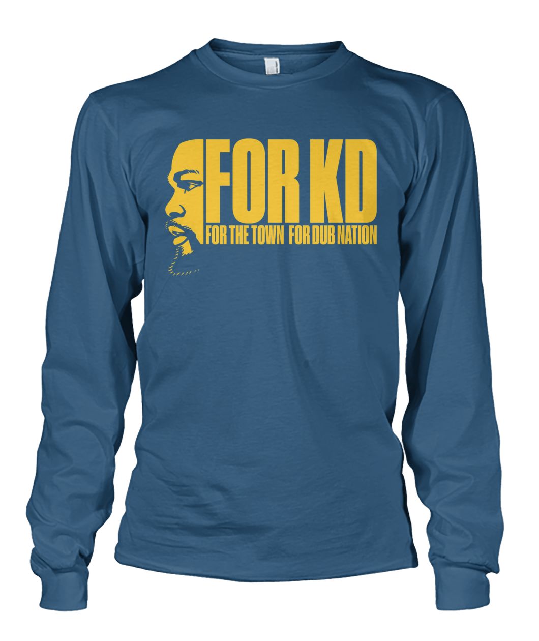 For KD for the town for dub nation unisex long sleeve