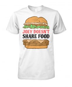 Hambuger joey doesn't share food unisex cotton tee