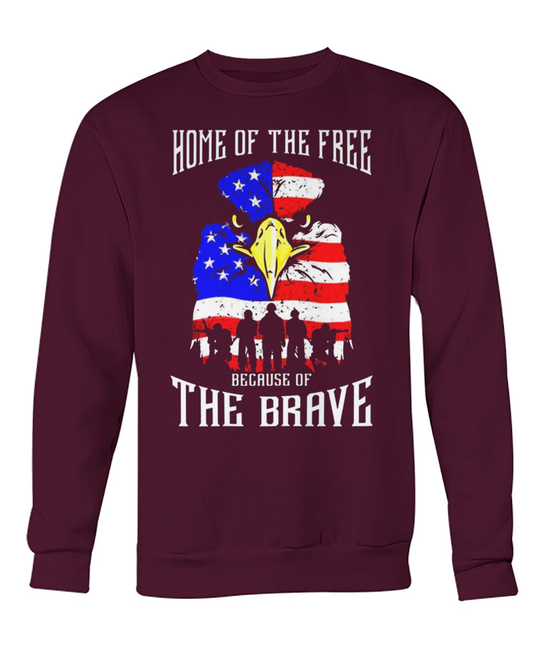 Home of the free because of the brave eagle US flag crew neck sweatshirt