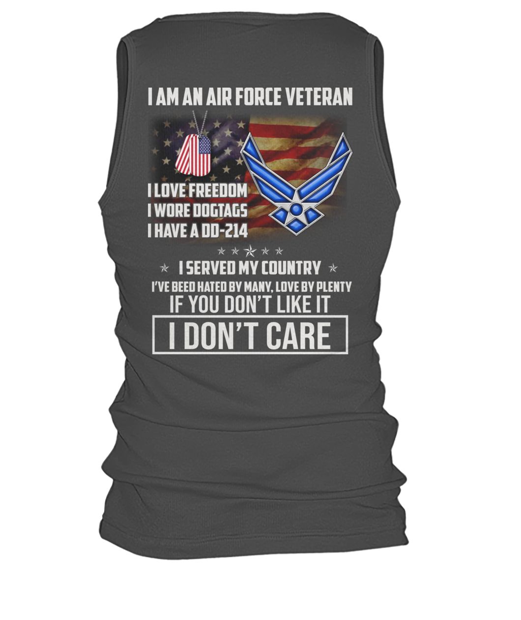 I am an air force veteran I love freedom I wore dogtags I have a DD-214 I served my country men's tank top