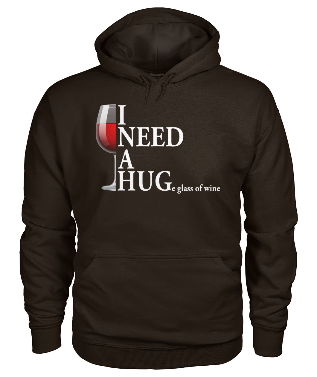 I need a huge glass of wine gildan hoodie