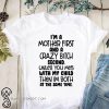 I'm a mother first and a crazy bitch second unless you mess with my child shirt