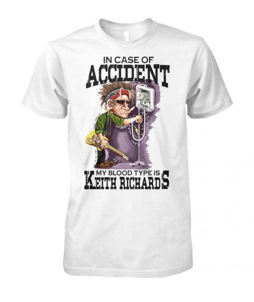 In case of accident my blood type is keith richard unisex cotton tee